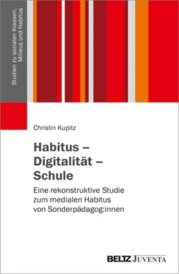 Abbildung von Kupitz | Habitus – Digitalität – Schule | 1. Auflage | 2025 | beck-shop.de