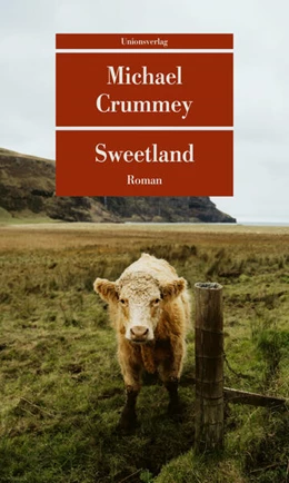 Abbildung von Crummey, Michael | Sweetland | 1. Auflage | 2026 | beck-shop.de