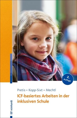 Abbildung von Pretis / Kopp-Sixt | ICF-basiertes Arbeiten in der inklusiven Schule | 2. Auflage | 2025 | beck-shop.de