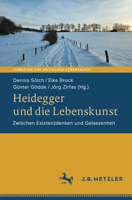 Abbildung von Sölch / Brock | Heidegger und die Lebenskunst | 1. Auflage | 2025 | beck-shop.de