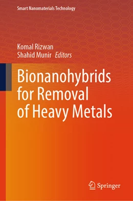 Abbildung von Rizwan / Munir | Bionanohybrids for Removal of Heavy Metals | 1. Auflage | 2025 | beck-shop.de