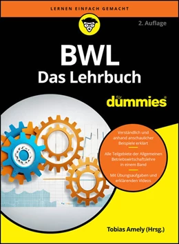 Abbildung von Amely / Deseniss | BWL für Dummies. Das Lehrbuch | 2. Auflage | 2026 | beck-shop.de