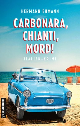 Abbildung von Ehmann | Carbonara, Chianti, Mord! | 1. Auflage | 2026 | beck-shop.de