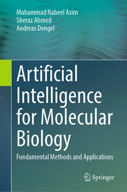 Abbildung von Nabeel Asim / Ahmed | Artificial Intelligence for Molecular Biology | 1. Auflage | 2025 | beck-shop.de