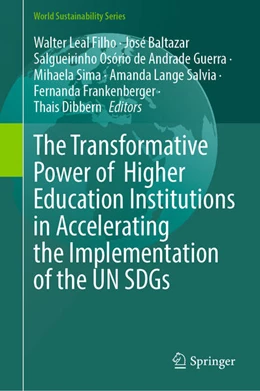Abbildung von Leal Filho / Salgueirinho Osório de Andrade Guerra | The Transformative Power of Higher Education Institutions in Accelerating the Implementation of the UN SDGs | 1. Auflage | 2025 | beck-shop.de
