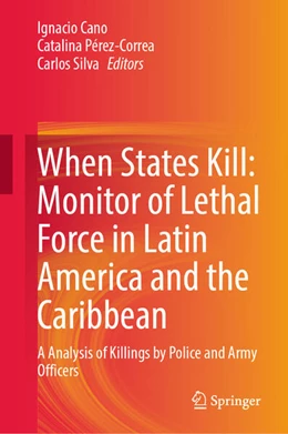 Abbildung von Cano / Pérez Correa | Monitor of Lethal Force in Latin America and the Caribbean | 1. Auflage | 2025 | beck-shop.de