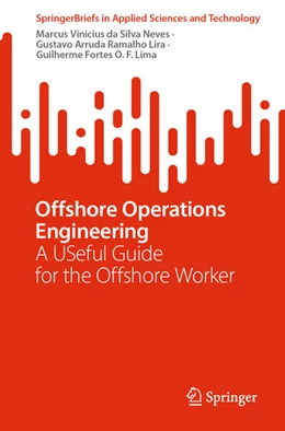 Abbildung von Vinicius da Silva Neves / Ramalho Lira | Offshore Operations Engineering | 1. Auflage | 2025 | beck-shop.de