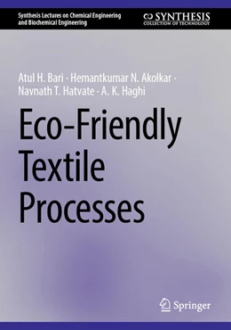 Abbildung von Bari / Akolkar | Eco-Friendly Textile Processes | 1. Auflage | 2025 | beck-shop.de