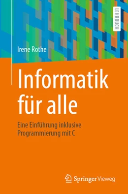 Abbildung von Rothe | Informatik für alle | 1. Auflage | 2025 | beck-shop.de