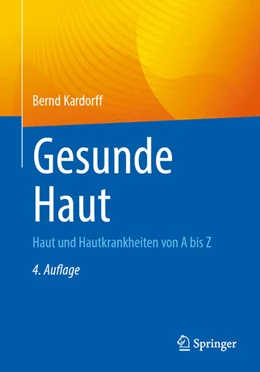 Abbildung von Kardorff | Gesunde Haut | 4. Auflage | 2025 | beck-shop.de