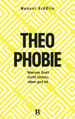Abbildung von Gräßlin | Theophobie | 1. Auflage | 2026 | beck-shop.de