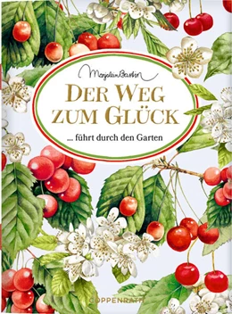 Abbildung von Der Weg zum Glück führt durch den Garten | 1. Auflage | 2026 | beck-shop.de