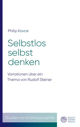 Abbildung von Kovce | Selbstlos selbst denken | 1. Auflage | 2025 | beck-shop.de