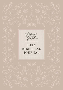 Abbildung von Mokosch | Blühende Worte. Dein Bibellese-Journal | 1. Auflage | 2025 | beck-shop.de