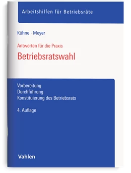 Abbildung von Kühne / Meyer | Betriebsratswahl | 4. Auflage | 2026 | beck-shop.de