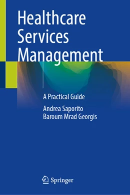 Abbildung von Saporito / Mrad Georgis | Healthcare Services Management | 1. Auflage | 2026 | beck-shop.de