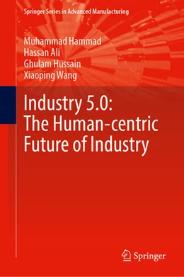 Abbildung von Hammad / Ali | Industry 5.0: The Human-Centric Future of Industry | 1. Auflage | 2026 | beck-shop.de
