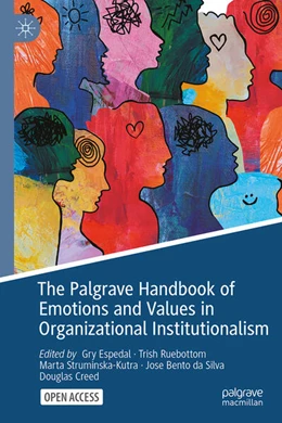 Abbildung von Espedal / Ruebottom | The Palgrave Handbook of Emotions and Values in Organizational Institutionalism | 1. Auflage | 2026 | beck-shop.de