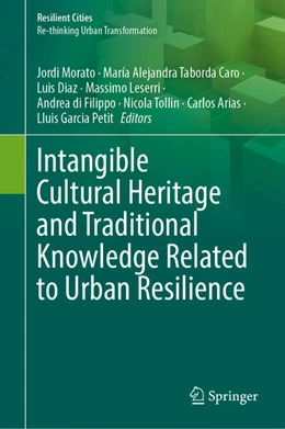 Abbildung von Morato / Taborda Caro | Intangible Cultural Heritage and Traditional Knowledge Related to Urban Resilience | 1. Auflage | 2026 | beck-shop.de