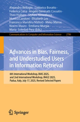 Abbildung von Bellogin / Boratto | Advances in Bias, Fairness, and Understudied Users in Information Retrieval | 1. Auflage | 2025 | beck-shop.de