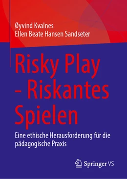 Abbildung von Kvalnes / Hansen Sandseter | Risky Play - Riskantes Spielen | 1. Auflage | 2026 | beck-shop.de