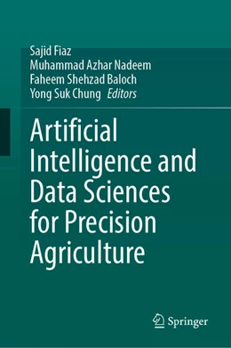 Abbildung von Fiaz / Nadeem | Artificial Intelligence and Data Sciences for Precision Agriculture | 1. Auflage | 2026 | beck-shop.de