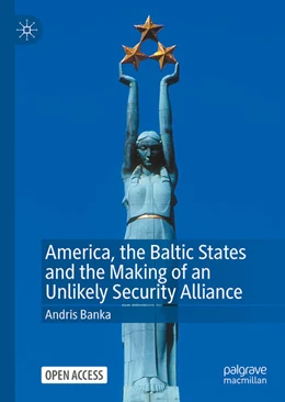 Abbildung von Banka | America, the Baltic States and the Making of an Unlikely Security Alliance | 1. Auflage | 2026 | beck-shop.de