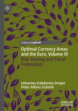 Abbildung von Kabderian Dreyer / Alfons Schmid | Optimal Currency Areas and the Euro, Volume III | 1. Auflage | 2026 | beck-shop.de
