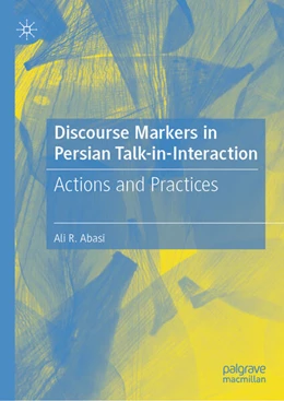 Abbildung von Abasi | Discourse Markers in Persian Talk-in-Interaction | 1. Auflage | 2026 | beck-shop.de