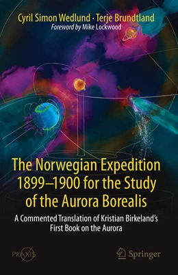 Abbildung von Simon Wedlund / Brundtland | The Norwegian Expedition 1899-1900 for the Study of the Aurora Borealis | 1. Auflage | 2026 | beck-shop.de