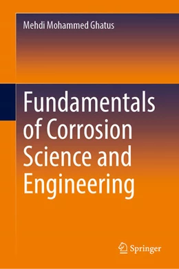 Abbildung von Ghatus | Fundamentals of Corrosion Science and Engineering | 1. Auflage | 2026 | beck-shop.de
