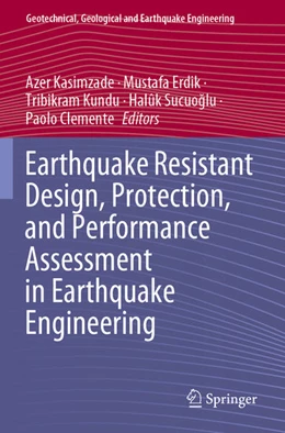 Abbildung von Kasimzade / Erdik | Earthquake Resistant Design, Protection, and Performance Assessment in Earthquake Engineering | 1. Auflage | 2025 | beck-shop.de