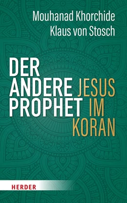 Abbildung von Khorchide / Stosch | Der andere Prophet | 1. Auflage | 2025 | beck-shop.de