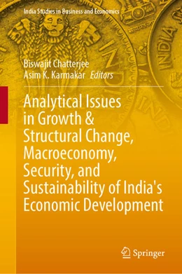 Abbildung von Chatterjee / Karmakar | Analytical Issues in Growth & Structural Change, Macroeconomy, Security, and Sustainability of India's Economic Development | 1. Auflage | 2026 | beck-shop.de
