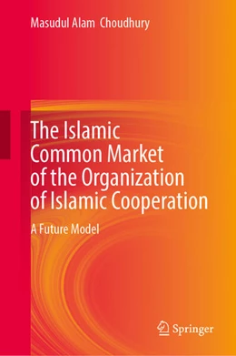 Abbildung von Choudhury | The Islamic Common Market of the Organization of Islamic Cooperation | 1. Auflage | 2026 | beck-shop.de