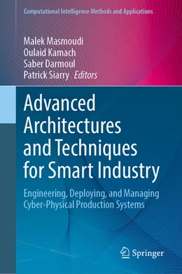 Abbildung von Masmoudi / Kamach | Advanced Architectures and Techniques for Smart Industry | 1. Auflage | 2026 | beck-shop.de