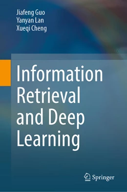 Abbildung von Guo / Lan | Information Retrieval and Deep Learning | 1. Auflage | 2026 | beck-shop.de