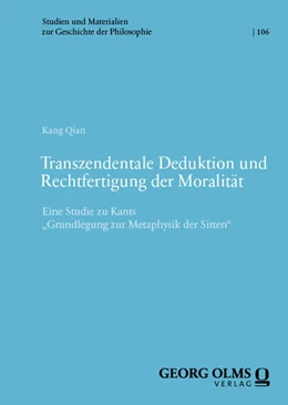 Abbildung von Qian | Transzendentale Deduktion und Rechtfertigung der Moralität | 1. Auflage | 2025 | beck-shop.de