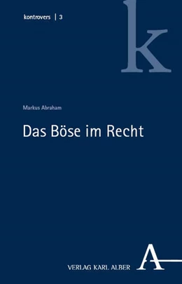 Abbildung von Abraham | Das Böse im Recht | 1. Auflage | 2025 | beck-shop.de