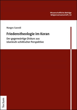 Abbildung von Saeedi | Friedenstheologie im Koran | 1. Auflage | 2025 | beck-shop.de