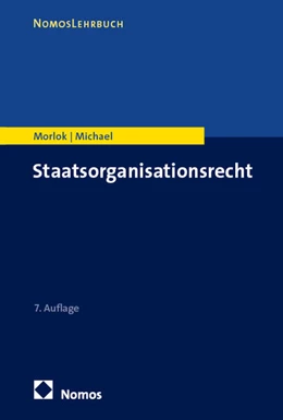 Abbildung von Morlok / Michael | Staatsorganisationsrecht | 7. Auflage | 2025 | beck-shop.de