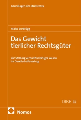 Abbildung von Zurbrügg | Das Gewicht tierlicher Rechtsgüter | 1. Auflage | 2025 | beck-shop.de