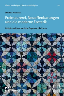 Abbildung von Pöhlmann | Freimaurerei, Neuoffenbarungen und die moderne Esoterik | 1. Auflage | 2025 | beck-shop.de