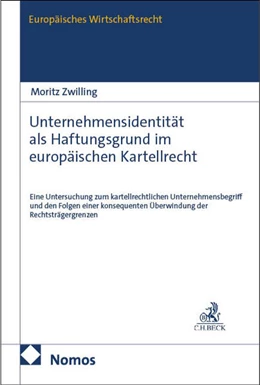 Abbildung von Zwilling | Unternehmensidentität als Haftungsgrund im europäischen Kartellrecht | 1. Auflage | 2025 | beck-shop.de