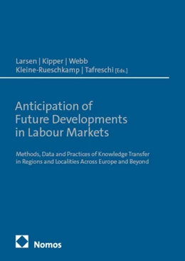 Abbildung von Larsen / Kipper | Anticipation of Future Developments in Labour Markets | 1. Auflage | 2025 | beck-shop.de