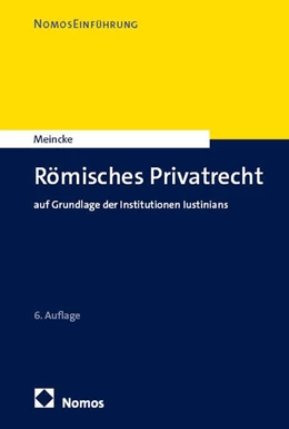 Abbildung von Meincke | Römisches Privatrecht | 6. Auflage | 2025 | beck-shop.de