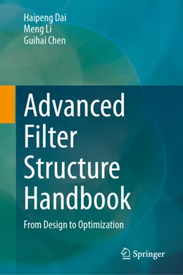 Abbildung von Dai / Li | Advanced Filter Structure Handbook | 1. Auflage | 2025 | beck-shop.de