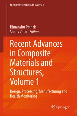 Abbildung von Pathak / Zafar | Recent Advances in Composite Materials and Structures, Volume 1 | 1. Auflage | 2025 | beck-shop.de
