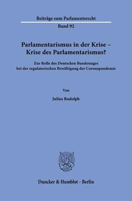 Abbildung von Rudolph | Parlamentarismus in der Krise – Krise des Parlamentarismus? | 1. Auflage | 2025 | beck-shop.de