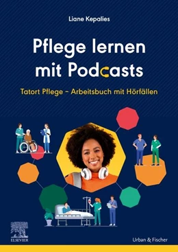 Abbildung von Kepalies | Pflege lernen mit Podcasts | 1. Auflage | 2026 | beck-shop.de